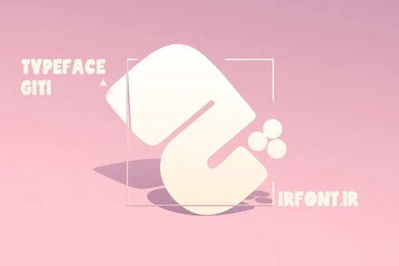 فونت گیتی | giti-typeface